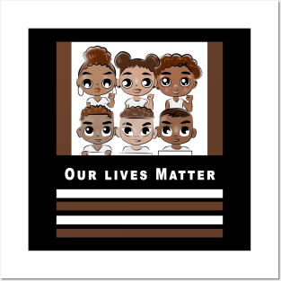 Our Lives Matter Posters and Art